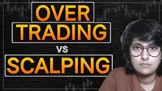 Scalping vs overtrading psychology in stock market !! How to handle trades