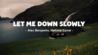 Let Me Down Slowly  ~ Greatest Hits 2025 ~ Best English Songs ( Best Pop Music Playlist ) on Spotify