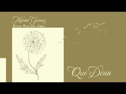 Marta Gómez - Qué Diría (Buenos Aires Live Session) (Visualizador Oficial)