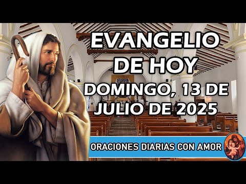 Evangelio de hoy Domingo, 13 de Julio de 2025 -  ¿Quién es mi prójimo? - Sé un buen samaritano