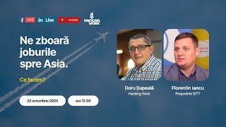 LIVE: Ne zboară joburile spre Asia. Ce facem?