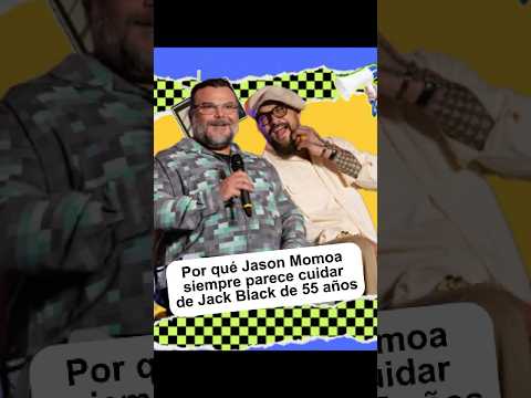 ¿Por qué Jason Momoa siempre parece cuidar de Jack Black, de 55 años?- #fyp#foryou#celebrity