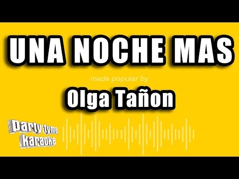 Olga Tañon – Una Noche Mas (Versión Karaoke)