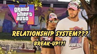 GTA 6 RELATIONSHIP SYSTEM IS CRAZY!!!