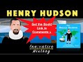 Henry Hudson's Explorations and Legacy