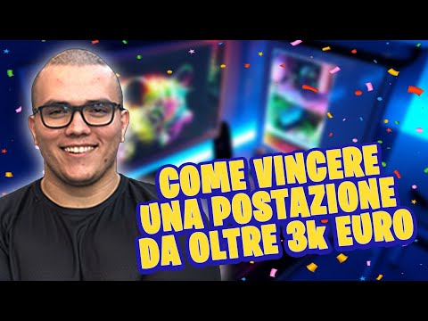 ECCO COME POTER VINCERE UNA POSTAZIONE DA OLTRE 3000EURO