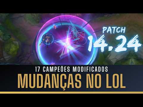 MUDANÇAS NO LOL! MELHORIAS NO SISTEMA ANTI AFK E 17 CAMPEÕES MODIFICADOS, PATCH 14.24