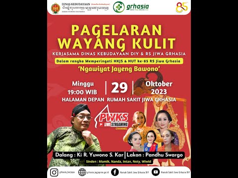 Wayang Kulit Ki R. Yuwono S.Kar - Pandu Swargo Dalam  Memperingati HUT ke-85 RS Jiwa Grhasia