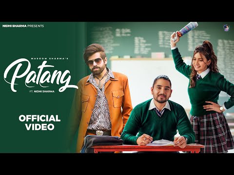 Masoom sharma | Patang (Official Video) Nidhi Sharma | Ek colledge ala pyar | New Haryanvi Song 2024