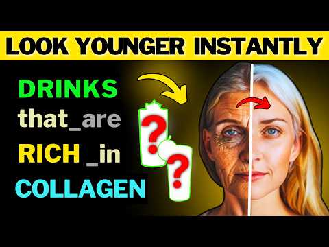 Look Younger Instantly: Top Drinks Rich in COLLAGEN