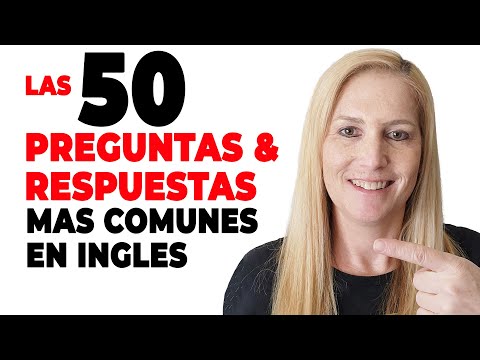 Las 50 PREGUNTAS y RESPUESTAS Más Comunes en Inglés (MUY útil para la vida diaria)