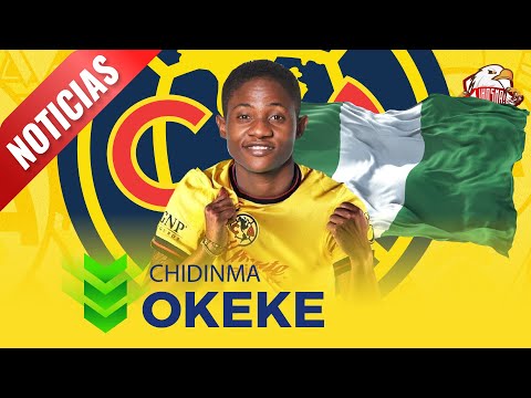 🚨últimas NOTICIAS sobre el último REFUERZO - Bienvenida 🇳🇬🦅Chidinma Okeke - Noticias del América