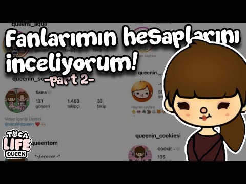 Fanlarımın hesaplarını inceliyorum! Part 2 - TOCA LIFE QUEEN | TOCA LIFE WORLD TÜRKÇE