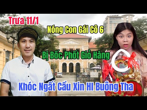 Trưa 11/1 Nóng Con Cô 6 Bị Bốc Phốt Giỏ Hàng Tết Khóc Ngất Xin Con Ông 5 Buông Tha