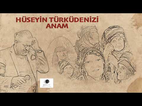 HÜSEYİN TÜRKÜDENİZİ "ANAM" 2024