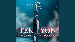 TEK YÖN SEÇTİĞİN TÜM YOLLAR (Live At Istanbulfest 2025)