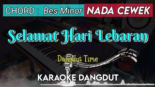 SELAMAT HARI LEBARAN - Ikke Nurjanah KARAOKE DANGDUT || NADA CEWEK