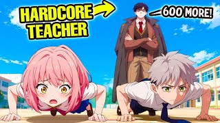 From Worst to First: The Insane Teacher Who Rebuilt a Broken Academy | Manhwa Recap