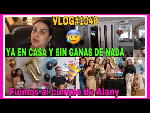 VLOG#1340EN CASA CON MUCHO QUEHACER Y SIN GANAS😰FUIMOS AL CUMPLE DE ALANY🎉VAMOS A PINTAR MI CUARTO😃