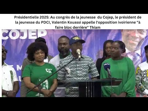 Présidentielle 2025:La jeunesse du PDCI appelle l'opposition ivoirienne "à faire bloc derrière"Thiam