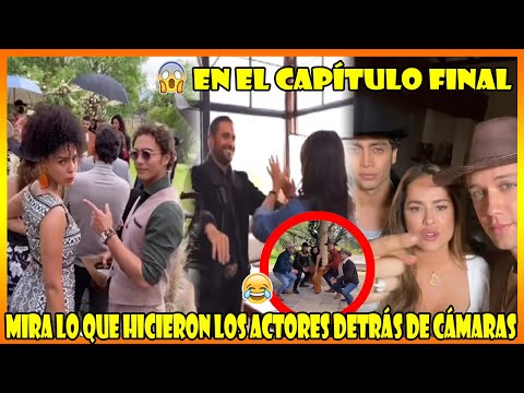 Esto hicieron los actores de Pasión de Gavilanes 2 en el capítulo final, Detrás de Cámaras