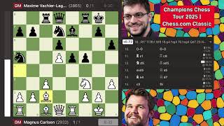 Magnus Carlsen Vs MVL Champions Chess Tour 2025 | Chess.com Classic / Final