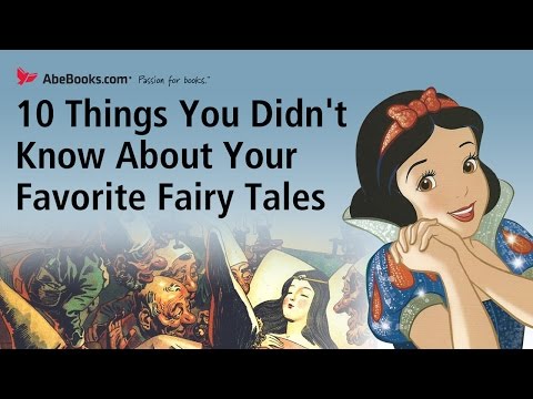 10 Things You Didn't Know About Your Favorite Fairy Tales