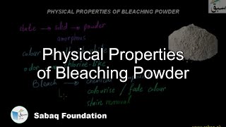 Physical Properties of Bleaching Powder