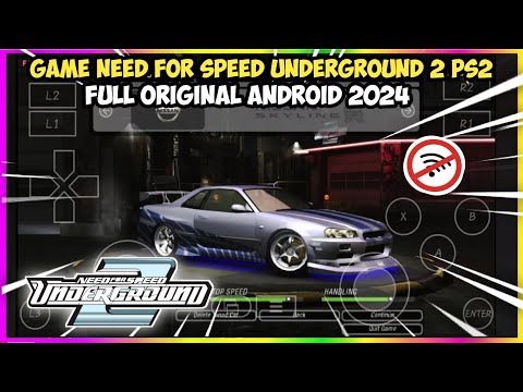 Game Need For Speed Underground 2 PS2 Full Cars Offline Ukuran Kecil Di Android Terbaru 2024