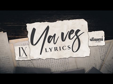 Ya Ves - Los Elegantes De Jerez | IX Aniversario