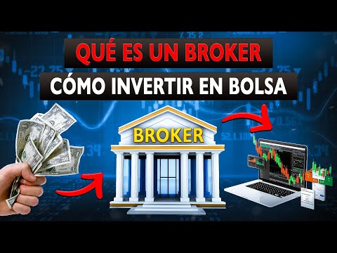 ¿Qué es un Broker? - Cómo invertir en Bolsa