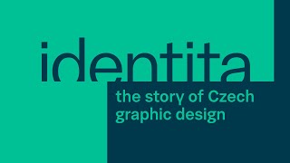 Trailer - Identity – The Story of Czech Graphic Design