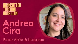 Meet Andrea Cira | Connection Through Creation