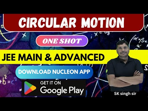 Circular motion One shot series for jee main & advanced | NEET | Nucleon Kota