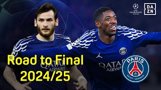 Road to Final 2024/25 | Paris Saint-Germain | UEFA Champions League | DAZN
