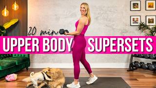 20 min  Chest and Back SUPERSETS Strength Training