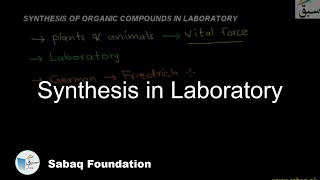 Synthesis in Laboratory