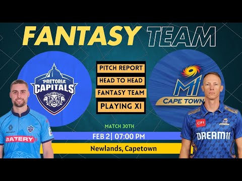 SA20 2025 : PC vs MICT | FANTASY TEAM | PREDICTION | PITCH REPORT | FEB 2, 2025 |#Dream11 #League11