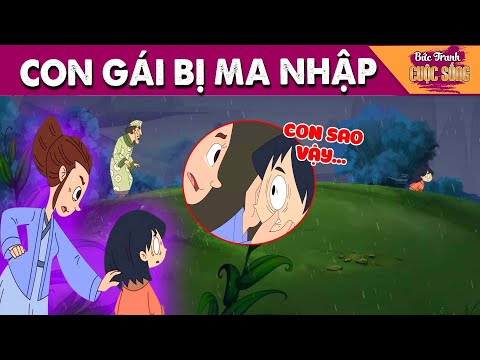 CON GÁI BỊ MA NHẬP - PHIM HOẠT HÌNH HAY NHẤT - KHOẢNH KHẮC KỲ DIỆU - TRUYỆN CỔ TÍCH HAY NHẤT