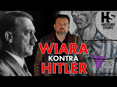 Wiara Kontra Hitler wystarczyło się wyrzec... Oni woleli umrzeć. Świadkowie Jehowy kontra III Rzesza