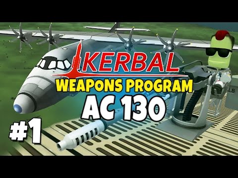 Kerbal Weapons Program #1 - AC130 Kink Spectre