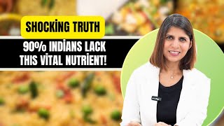90% Indians Are Deficient in THIS Nutrient : The Hidden Reason for Fatigue, Inflammation & Brain Fog