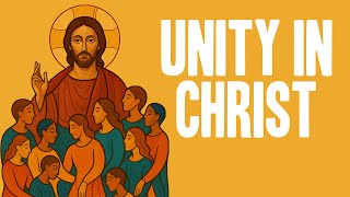 Unity in Christ (Inspired by Pope Leo XIV Motto: In the One, we are one)
