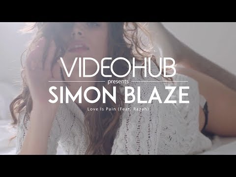 Simon Blaze feat. Razah - Love Is Pain (Original Mix) (VideoHUB) #enjoybeauty