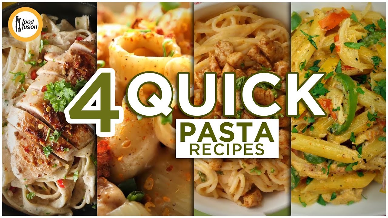 4 Quick Pasta Recipes #76