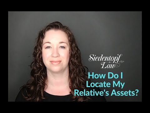 Video: How Do I Locate My Relative’s Assets?