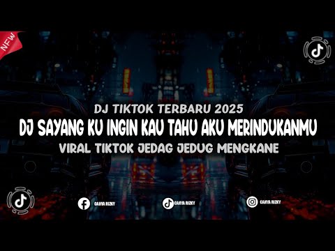 DJ SAYANG KU INGIN KAU TAHU AKU MERINDUKANMU JJ MENGKANE || Remix Viral Tik Tok Terbaru 2025