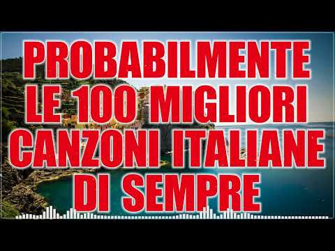 Migliori Canzoni Italiane Di Sempre - Miglior Playlist Di Musica Italiana - Italienische Musik