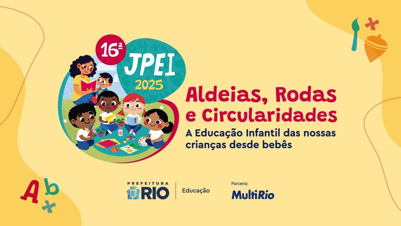 Abertura da 16ª JPEI - Aldeias, Rodas e Circularidades: a Educação Infantil das n