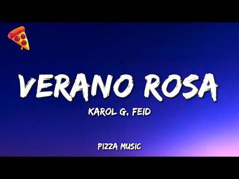 KAROL G, Feid - Verano Rosa (Lyrics)